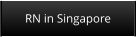 RN in Singapore