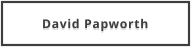 David Papworth