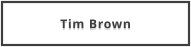 Tim Brown