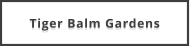 Tiger Balm Gardens
