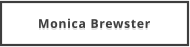 Monica Brewster